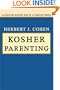 Kosher Parenting: A Guide for Raising Kids in a Complex World
