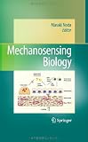 Mechanosensing Biology