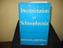 Interpretation of Schizophrenia