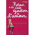 Le journal intime de Georgia Nicolson, Tome 7 : Retour � la case �gouttoir de l'amour