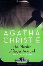 The Murder of Roger Ackroyd: A Hercule Poirot Mystery