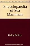 The encyclopedia of sea mammals