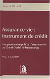 Assurance-vie : instrument de cr�dit : Les garanties sur polices d'assurance-vie au Grand-Duch� de Luxembourg