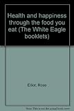 Health and happiness through the food you eat