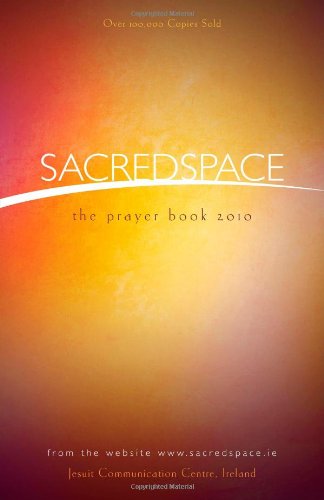 Sacred Space: The Prayer Book 2010