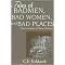 Tales of Badmen, Bad Women, and Bad Places (Four Centuries of Texas Outlawry) (Paperback)