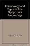 Immunology and reproduction : proceedings of the first symposium of the International Coordination Committee for the Immunology of Reproduction, held in Geneva, September 1968