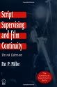 Script Supervising and Film Continuity, Third Edition