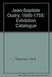 J.-B. Oudry, 1686-1755
