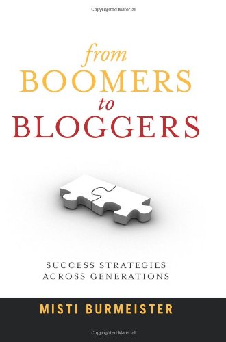 From Boomers To Bloggers: Success Strategies Across Generations