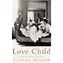 Love Child: A Memoir of Family Lost and Found