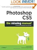 Photoshop CS5: The Missing Manual