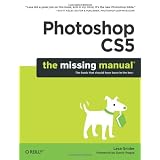 Photoshop CS5: The Missing Manual ~ Lesa Snider