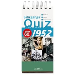 Jahrgangsquiz 1952: zum 60. , Kindheit - Jugend - Zeitgeschehen