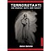 Terrorstaat: Die dunkle Seite der Macht