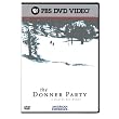 The American Experience: The Donner Party