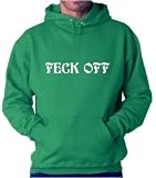 Men's (Unisex) Kelly Green Hoodie by Jerzees : Feck Off - Funny Irish St Patricks Day