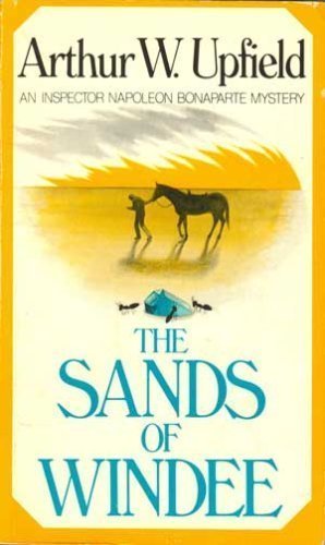 The Sands of Windee (Inspector Napoleon Bonaparte Mystery Series #2)