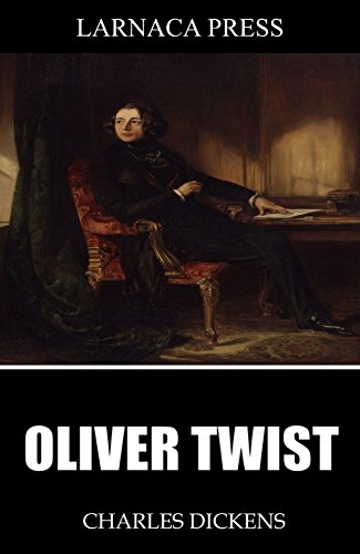 Oliver Twist, by Charles Dickens