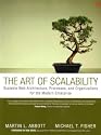 The Art of Scalability: Scalable Web Architecture, Processes, and Organizations for the Modern Enterprise