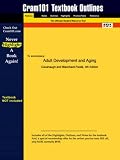 Outlines & Highlights for Adult Development and Aging by Cavanaugh, ISBN: 0534507611 (Cram101 Textbook Outlines)