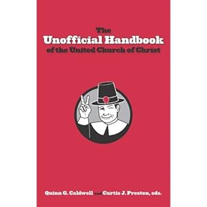 The Unofficial Handbook of the United Church of Christ