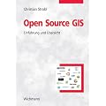 Open Source GIS: Einf�hrung und �bersicht