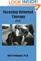 Focusing-Oriented Therapy: (Fot)