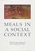 Meals in a Social Context: Aspects of the Communal Meal in the Hellenistic and Roman World (Aarhus Studies in Mediterranean Antiquity)