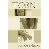 Torn ~ Amber Lehman