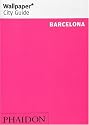 Barcelona "Wallpaper*" City Guide ("Wallpaper*" City Guides)