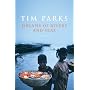 Dreams of Rivers and Seas. by Tim Parks
