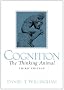 Cognition: The Thinking Animal