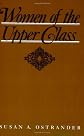 Women Of Upper Class Pb (Women In The Political Economy)