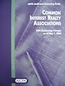 Common Interest Realty Associations: With Conforming Changes as of May 1, 2006 AICPA (AICPA Audit and Accounting Guide)