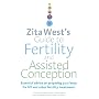 Zita West's Guide to Fertility and Assisted Conception: Essential Advice on Preparing Your Body for IVF and Other Fertility Treatments