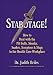 Search : Stabotage!: How to Deal with the Pit Bulls, Skunks, Snakes, Scorpions & Slugs in the Health Care Workplace