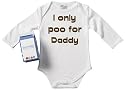 Spoilt Rotten - I Only Poo For Daddy Long Sleeve Babygrows / Bodysuit Alternative Baby Clothes 100% Organic Sizes 0-6 months + in funky Milk Carton WHITE