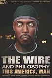 The Wire and Philosophy (Popular Culture and Philosophy)