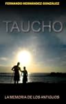 Taucho, la memoria de los antiguos