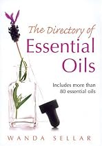 The Directory of Essential Oils