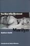The Men Who Murdered Marilyn
