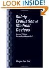 Safety Evaluation in the Development of Medical Devices and Combination Products, Third Edition
