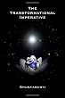 The Transformational Imperative: Planetary Redemption Through Self-Realization