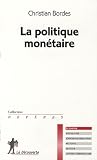 La politique mon�taire