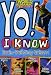 Books : Yo! I Know