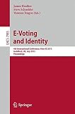 E-voting and identity : 4th international conference, VOTE-ID 2013, Guildford, UK, July 17-19, 2013 : proceedings