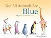 Not all Animals Are Blue