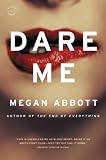 Dare Me: A Novel Image of Dare Me: A Novel