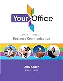 Your Office : getting started with business communication